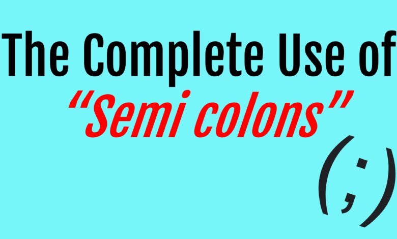 Semi Colon Usages in English Grammar