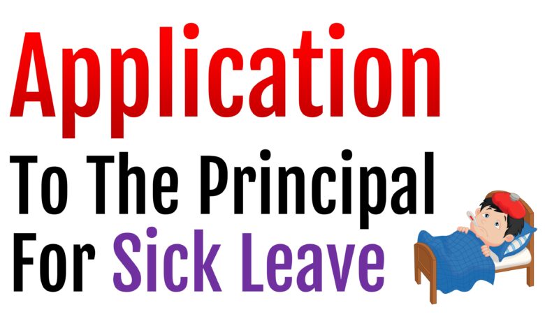 Application To The Principal for Sick Leave